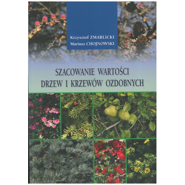 Szacowanie wartości drzew i krzewów ozdobnych