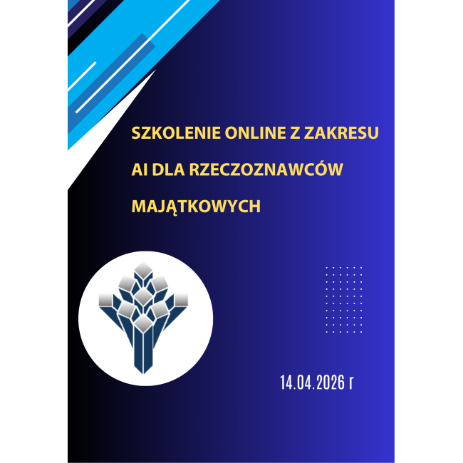 Szkolenie online z zakresu AI dla rzeczoznawców majątkowych w dniu 14.04.2026 r.