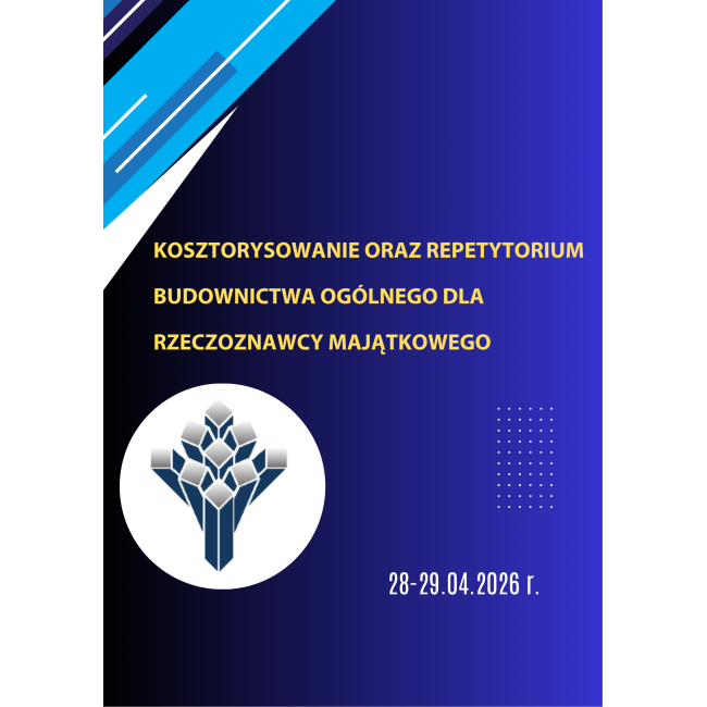 Szkolenie online: Kosztorysowanie oraz repetytorium budownictwa ogólnego dla rzeczoznawcy majątkowego