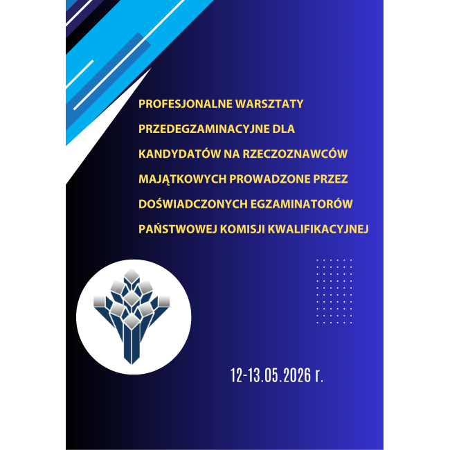 Warsztaty przedegzaminacyjne dla kandydatów na rzeczoznawców majątkowych